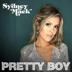 Pretty Boy - Single by Sydney Mack album reviews, ratings, credits