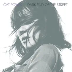 Dark End of the Street - EP by Cat Power album reviews, ratings, credits