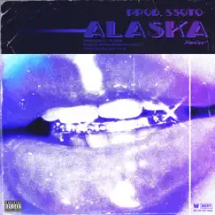 Alaska - Single by SSOTO album reviews, ratings, credits