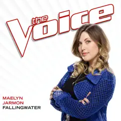 Fallingwater (The Voice Performance) - Single by Maelyn Jarmon album reviews, ratings, credits