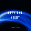Each One Night - Single album lyrics, reviews, download