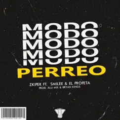 Modo Perreo (feat. Smilee, Profeta Yao Yao & Alu Mix) - Single by Zkiper Mami album reviews, ratings, credits