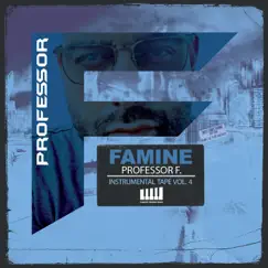 Professor F. (Instrumental Tape Vol. 4) by Famine album reviews, ratings, credits