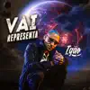 Vai Representa - Single album lyrics, reviews, download