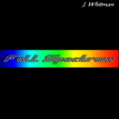 Full Spectrum by J. Whitman album reviews, ratings, credits
