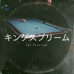 The Prestige by K1ng Supr3m3 album reviews, ratings, credits