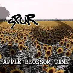 Apple Blossom Time - Single by Spur album reviews, ratings, credits