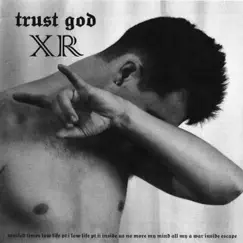 Trust God by Xavier Rose album reviews, ratings, credits