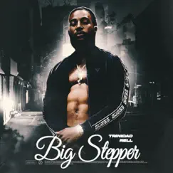 Big Stepper - Single by Trinidad Rell album reviews, ratings, credits