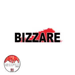 Bizzare - Single by SIFURECORDZ album reviews, ratings, credits