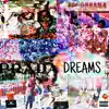 Prada Dreams - EP album lyrics, reviews, download