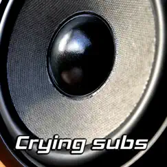 Crying Subs - Single by Beatsbmmusic album reviews, ratings, credits