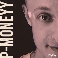Peyday - EP by P-Moneyy album reviews, ratings, credits