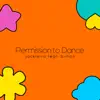 Permission to Dance (feat. B-Lion) - Single album lyrics, reviews, download