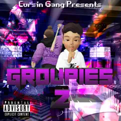 Groupies 2 - Single by Cursin Gang album reviews, ratings, credits