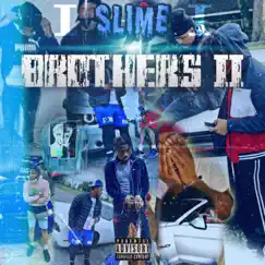 Slime Brothers 2 by T. Gotti & Lil Travis album reviews, ratings, credits