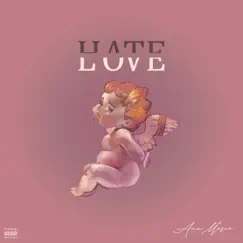 Hate Love - Single by Ann Marie album reviews, ratings, credits