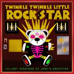 Lullaby Versions of Jane's Addiction by Twinkle Twinkle Little Rock Star album reviews, ratings, credits