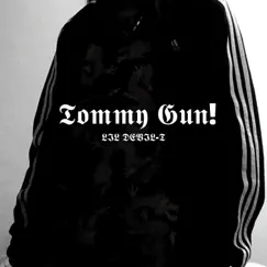 Tommy Gun! Song Lyrics