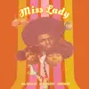 Miss Lady (feat. Liik Bezzy & Snowsa) - Single album lyrics, reviews, download