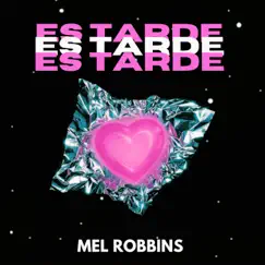 Es Tarde - Single by Mel Robbins album reviews, ratings, credits