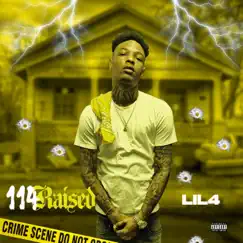 114 Raised by Lil 4 album reviews, ratings, credits