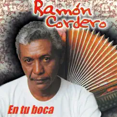 En Tu Boca by Ramón Cordero album reviews, ratings, credits