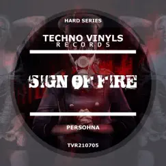 Sign of Fire - EP by Persohna album reviews, ratings, credits
