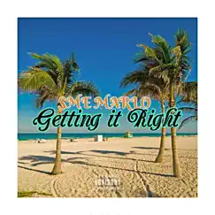 Getting it Right - Single by SME MARLO album reviews, ratings, credits