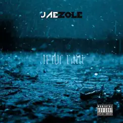 In the Rain - Single by Jae Zole album reviews, ratings, credits
