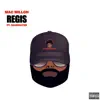 Regis (feat. Saukrates) - Single album lyrics, reviews, download