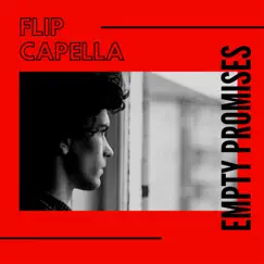 Empty Promises - Single by Flip Capella album reviews, ratings, credits