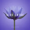 Blue Lotos - Single album lyrics, reviews, download