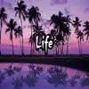 Life - Single album lyrics, reviews, download