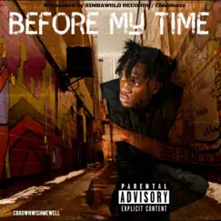 Before My Time by Cbrownwishmewell album reviews, ratings, credits