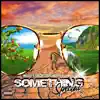 Something Special (feat. Ren Thomas & DJ Myth) - Single album lyrics, reviews, download