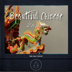 Beautiful Chinese Zen Music by New Age Channel album reviews, ratings, credits