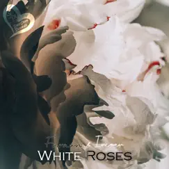 White Roses - Single by Faraón & Iriser album reviews, ratings, credits