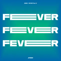 ZERO : FEVER, Pt. 3 - EP by ATEEZ album reviews, ratings, credits