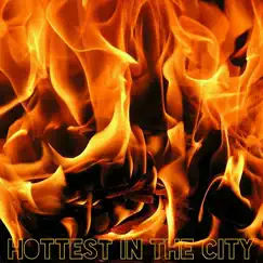 Hottest in the City (feat. J-Bird & Tay Lay Bossman) Song Lyrics