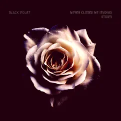 Never Closed Me (Ending Story) - Single by Black Violet album reviews, ratings, credits