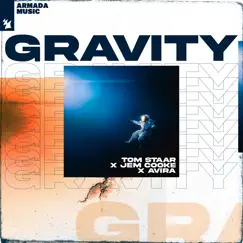 Gravity - Single by Tom Staar, Jem Cooke & AVIRA album reviews, ratings, credits