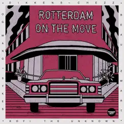 Rotterdam On the Move - EP by Various Artists album reviews, ratings, credits