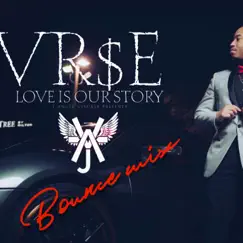 Love Is Our Story (Bounce Mix) [Bounce Mix] - Single by Vr$e Prosper album reviews, ratings, credits