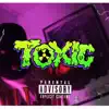 Toxic - Single album lyrics, reviews, download