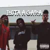 Bota a Cara (feat. TOVIC, Golpbaixo & Kurama) - Single album lyrics, reviews, download