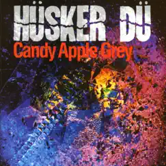 Candy Apple Grey by Hüsker Dü album reviews, ratings, credits