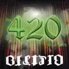 Its 420 Buck wild (feat. Ceeb Dread) - Single album lyrics, reviews, download