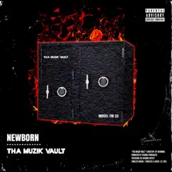 Tha Muzik Vault by Newborn album reviews, ratings, credits