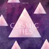 Cosmic Ties - Single album lyrics, reviews, download